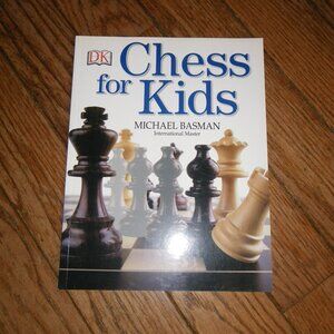 Chess for Kids by Michael Basman International Master Softback Book